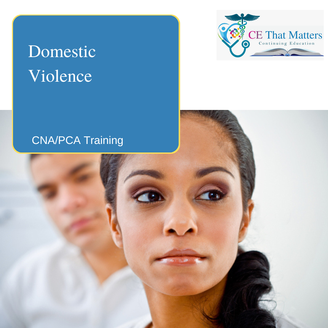 cna-pca-domestic-violence-ce-that-matters