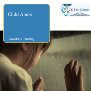 CNA/PCA – Child Abuse