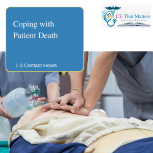 RN & LPN – Coping with Patient Death