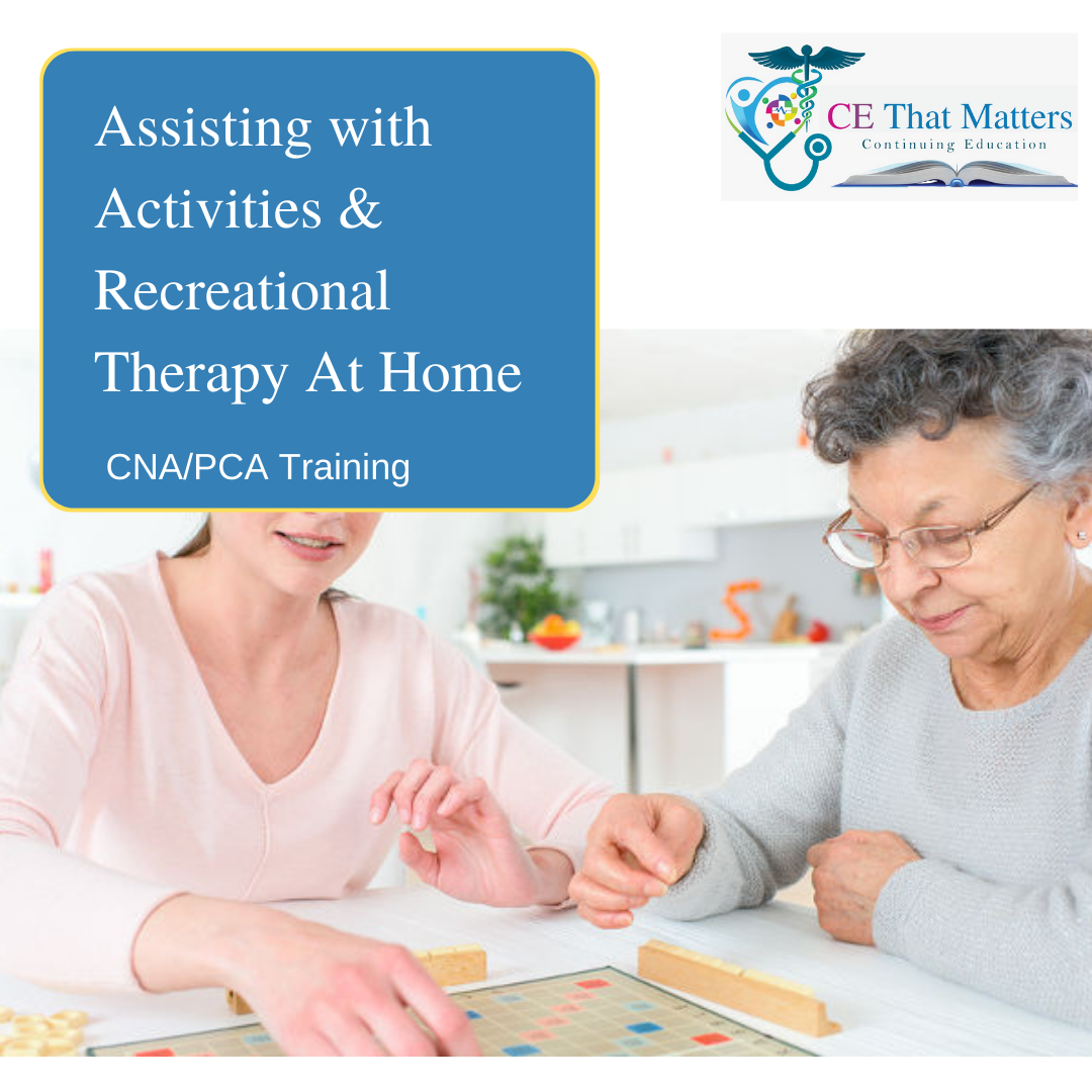 Assisting with Activities & Recreational Therapy At Home (1)