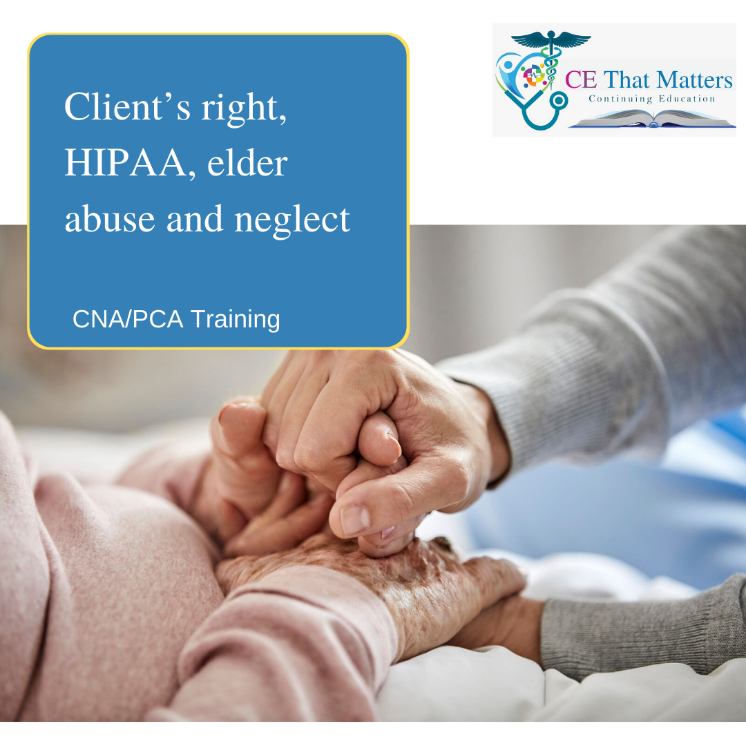 Client’s right, HIPAA, elder abuse and neglect with Activities & Recreational Therapy At Home (1)