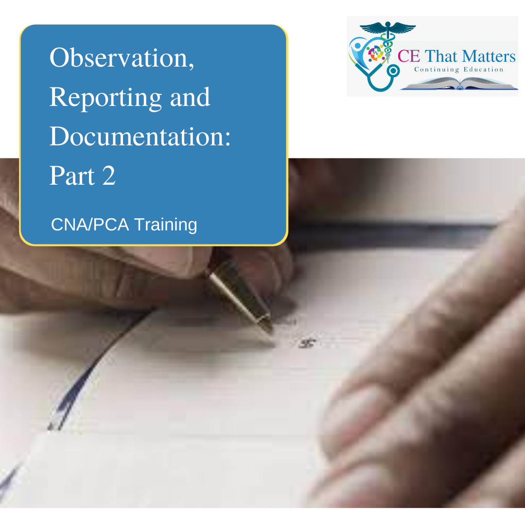 Observation, Reporting and Documentation Part 2