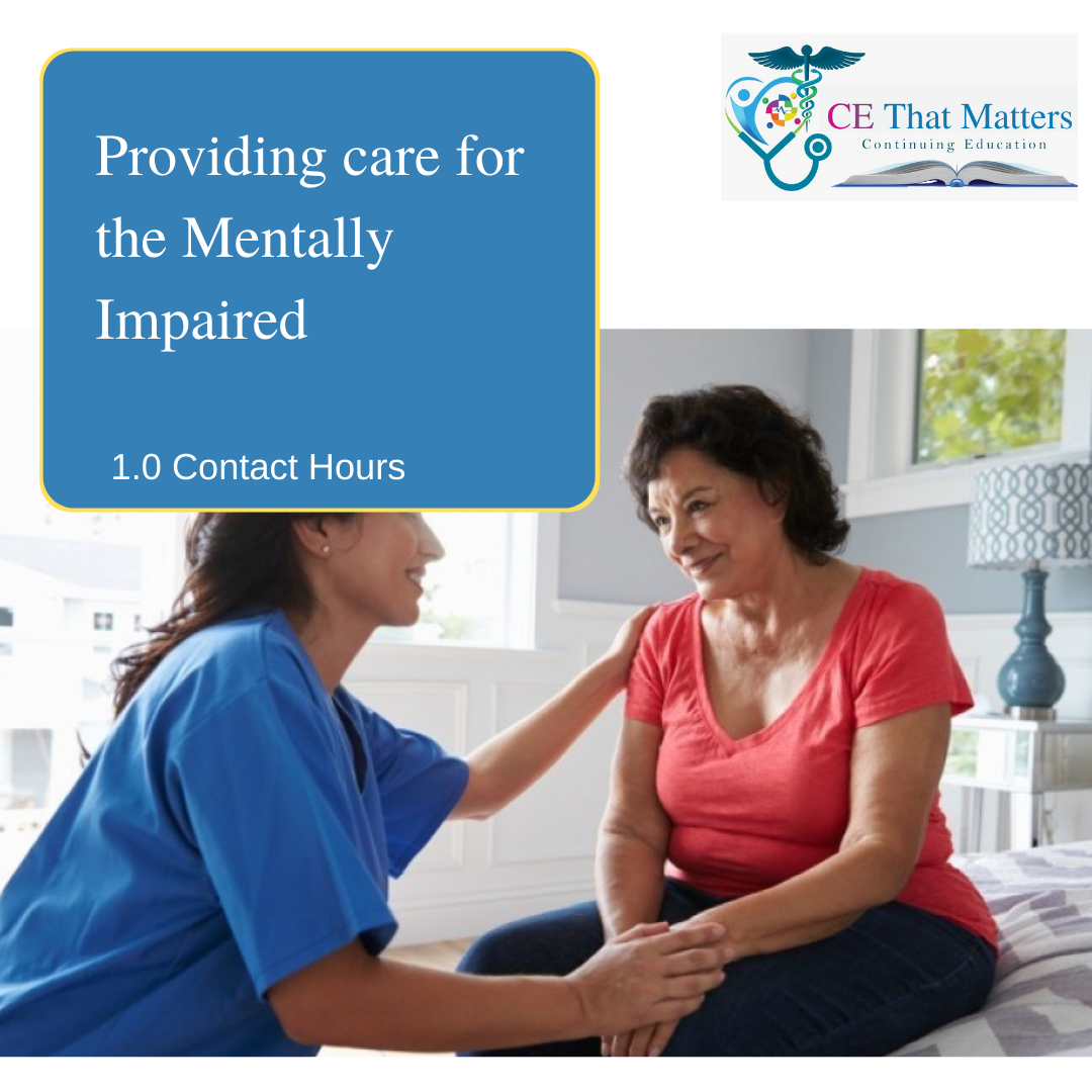 Providing care for the Mentally Impaired