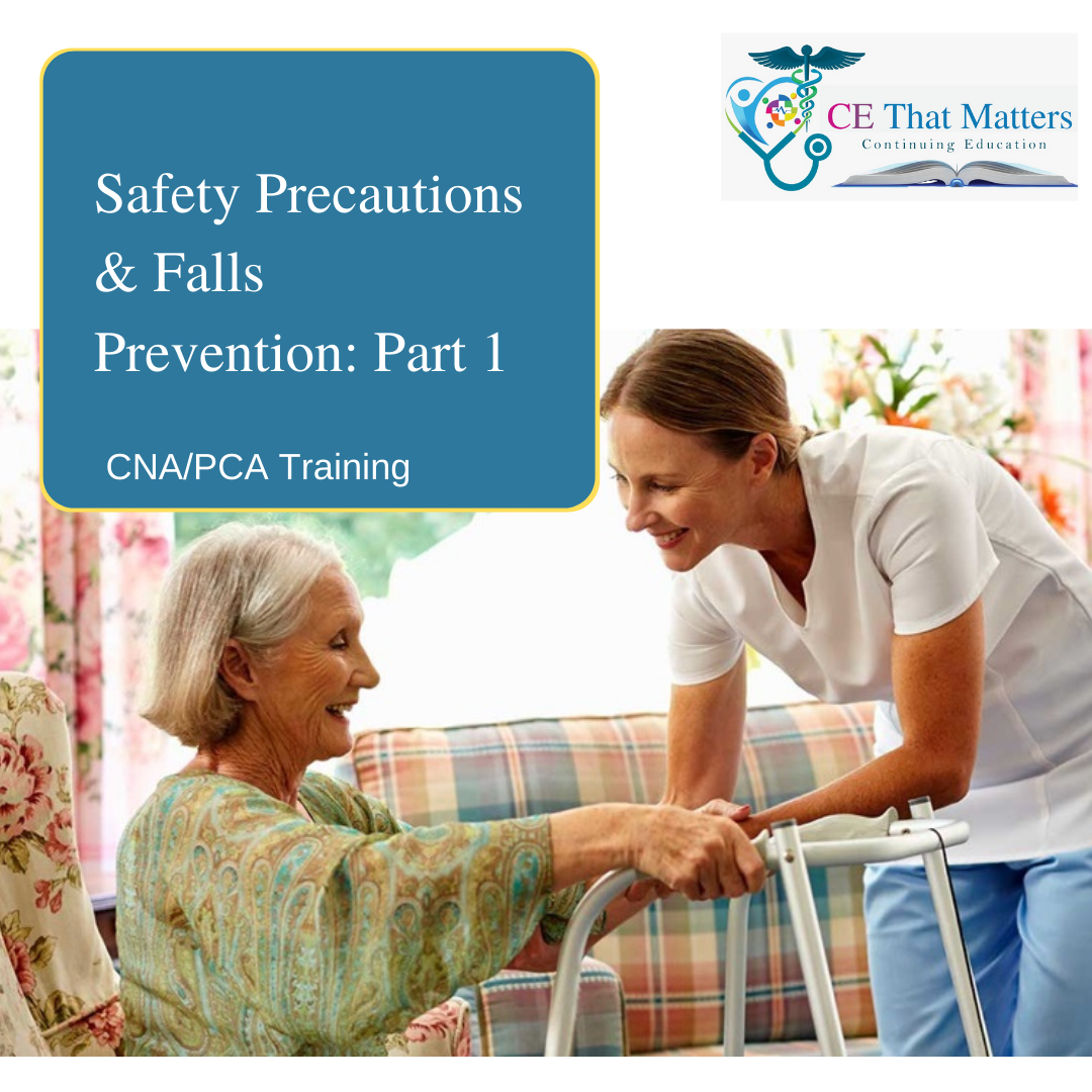 Safety Precautions & Falls Prevention Part 1